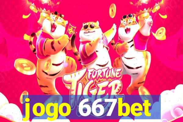 jogo 667bet